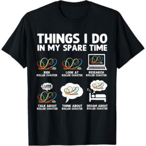Roller Coaster Things I Do in My Spare Time Tee